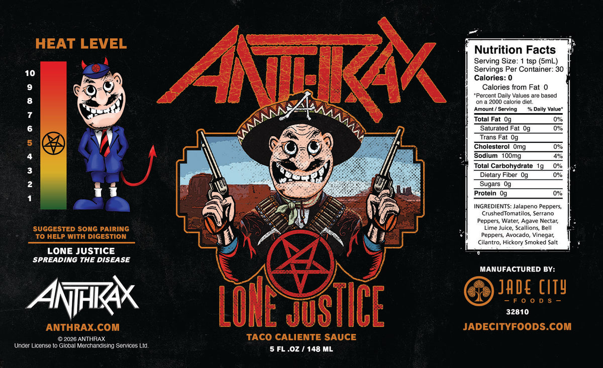 Anthrax Lone Justice : Taco Caliente Sauce
