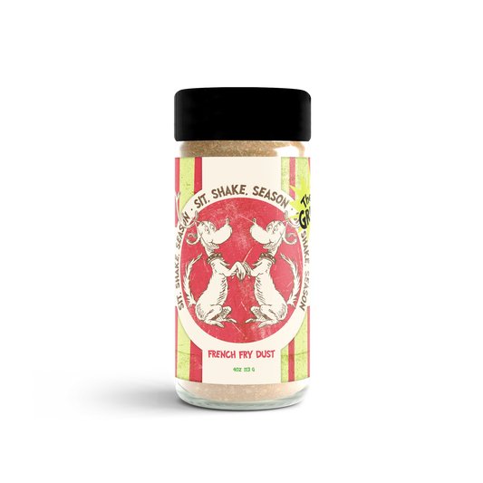 Sit, Shake, Season : French Fry Dust